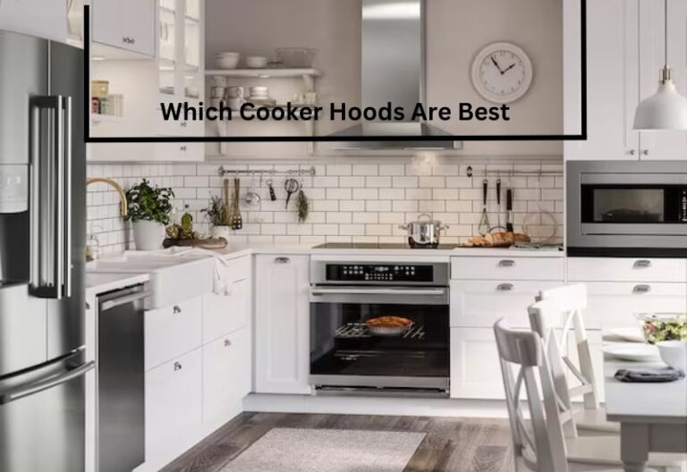 Which Cooker Hoods Are Best