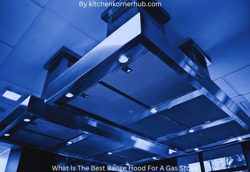 Considering Your Kitchen Setup: Choosing the Perfect Range Hood for Your Gas Stove