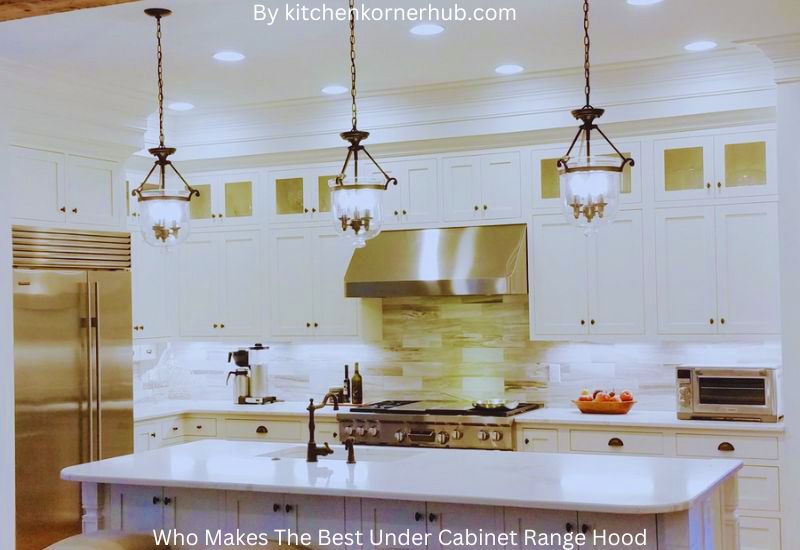 In-Depth Analysis: Which Manufacturer Offers the Best Under Cabinet Range Hood Features?
